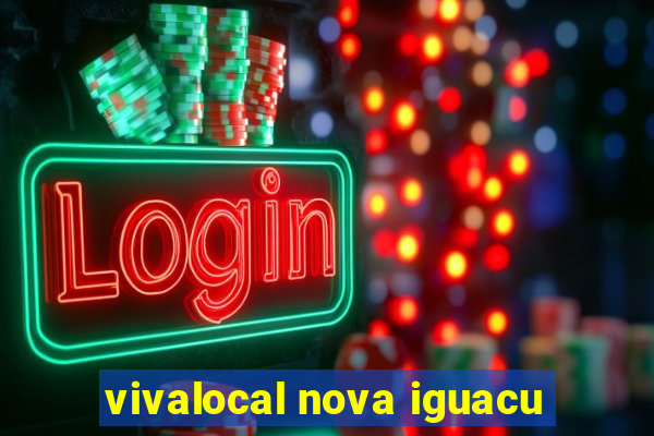 vivalocal nova iguacu